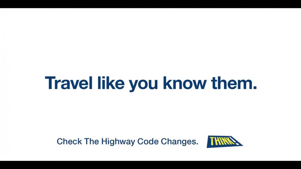 Travel Like You Know Them campaign (THINK! / Department for Transport)