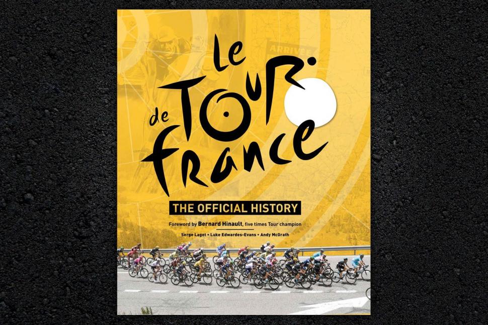 Review Le Tour De France The Official History Roadcc - 