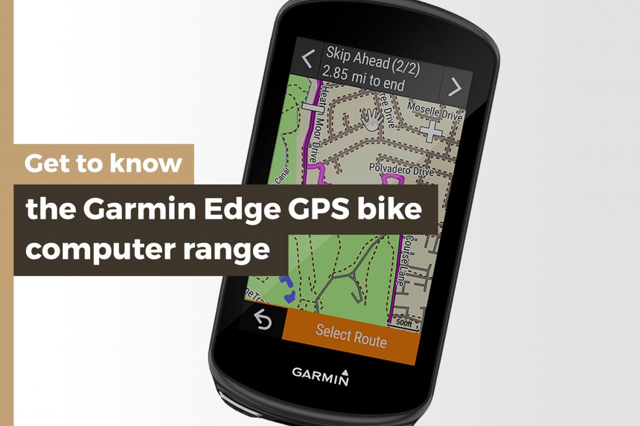 Get know the Edge GPS bike computer range |