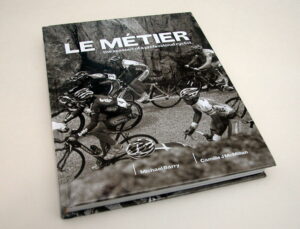 Le Métier – the seasons of a professional cyclist