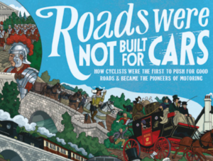 Roads Were Not Built For Cars.png