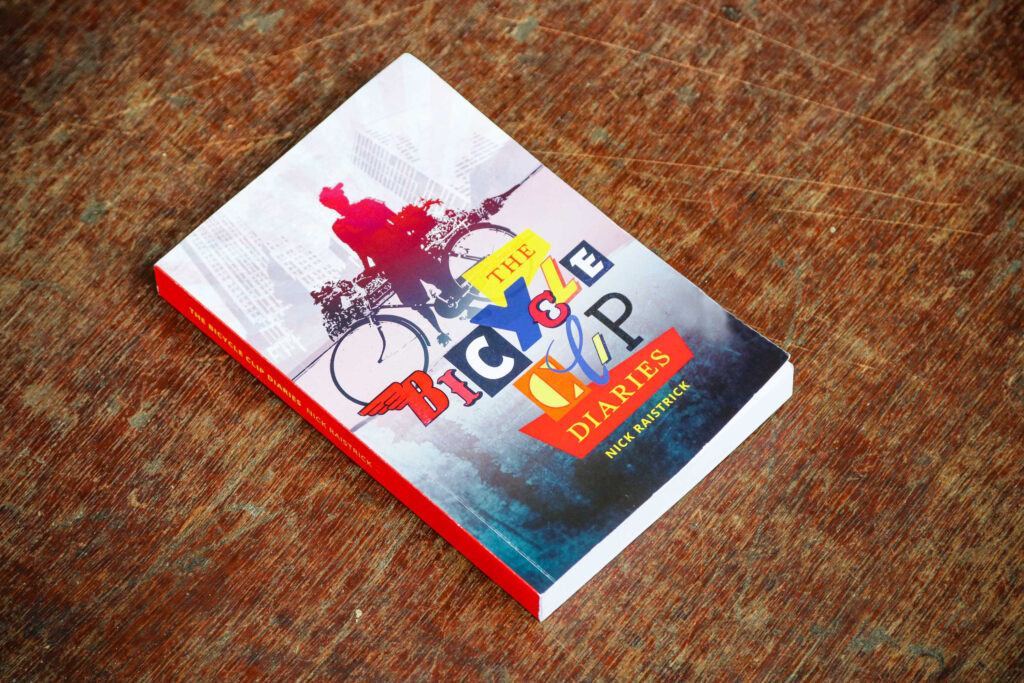 The Bicycle Clip Diaries Nick Raistrick