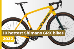10 hottest 2022 Shimano GRX bikes Jan 2022