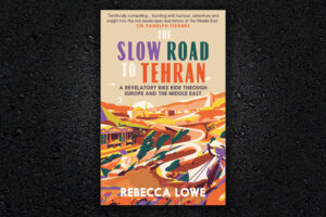 2022 The Slow Road to Tehran – 1.jpg