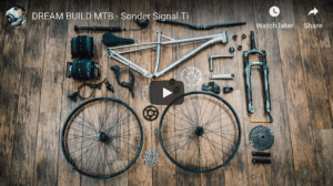 Video: Gee Milner’s Dream Bike Builds – Sonder Signal Ti header