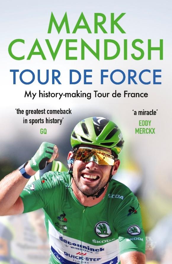 2022 Mark Cavendish Tour de Force My history-making Tour de France